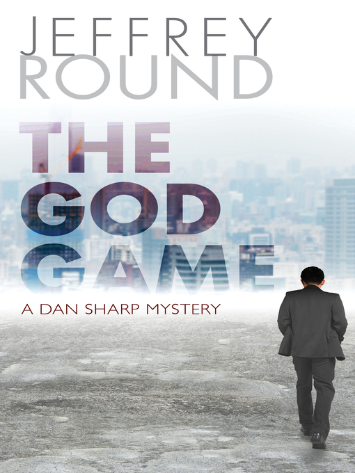Title details for The God Game by Jeffrey Round - Available
